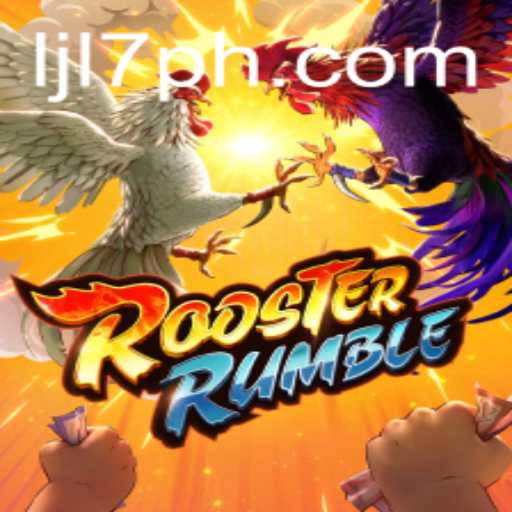 Exploring the Dynamic World of RoosterRumble: A Deep Dive into LJL7